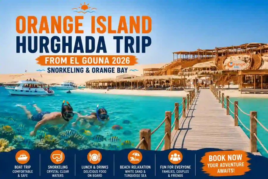 Orange Island Hurghada Trip from El Gouna 2026 | Snorkeling & Orange Bay